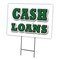 Signmission Cash Loans Yard Sign & Stake outdoor plastic coroplast window, C-1216 Cash Loans C-1216 Cash Loans - alternate 1